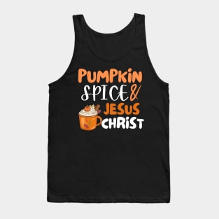 Pumpkin Spice Jesus Christ Thanksgiving Christian Fall Coffee lovers Latte cups autumn Tank Top